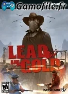 Lead and Gold: Gangs of the Wild West