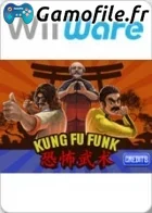 Kung Fu Funk: Everybody is Kung Fu Fighting!
