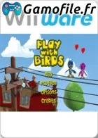 Play with Birds