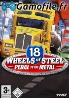 18 Wheels of Steel: Pedal to the Metal