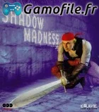 Shadow Madness