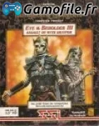 Eye of the Beholder III: Assault on Myth Drannor