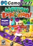 Motion Explosion!