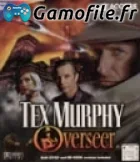 Tex Murphy: Overseer
