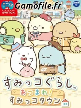 Sumikko Gurashi Atsumare! Sumikko Town