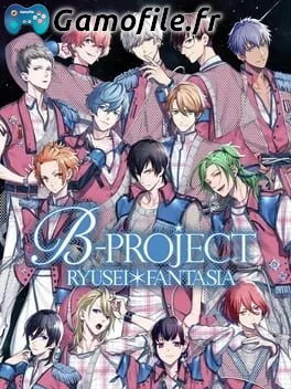 B-PROJECT - Ryusei Fantasia