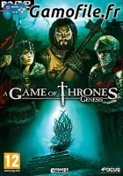 A Game of Thrones: Genesis